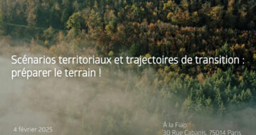 [À vos agendas] Scénarios territoriaux et trajectoires de transition : rendez-vous le 4 février 2025